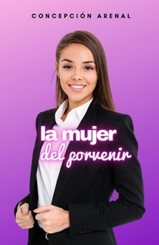 Paperback La mujer del porvenir [Spanish] Book