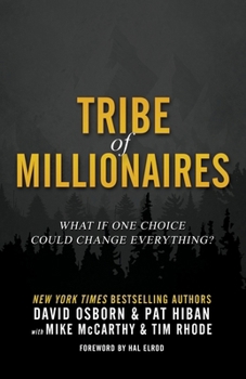 Paperback Tribe of Millionaires: What if one choice could change everything? Book