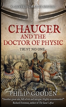 Chaucer and the Doctor of Physic - Book #3 of the Geoffrey Chaucer Mysteries