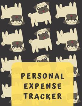 Personal Expense Tracker: Monthly Expense Tracker Bill Organizer Notebook (Volume 5)