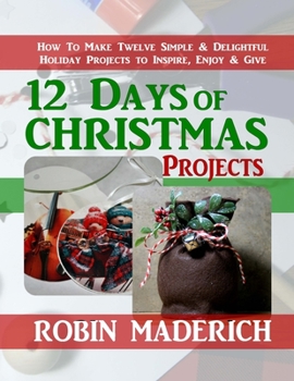 Paperback 12 Days of Christmas Projects Book