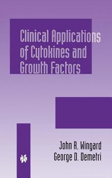 Hardcover Clinical Applications of Cytokines and Growth Factors Book