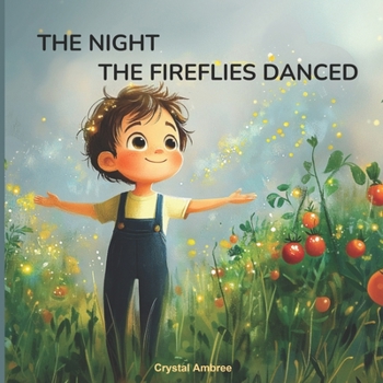 Paperback The Night The Fireflies Danced Book