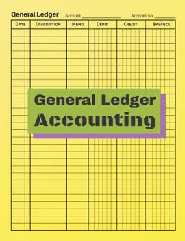 General Ledger Accounting: V.6 - Checking Account Ledger Transaction, Personal Checking Account Balance, Small Business Bookkeeping / double-sided perfect binding, non-perforated
