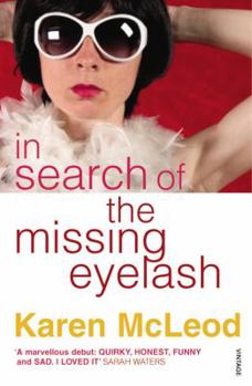 Paperback In Search of the Missing Eyelash Book