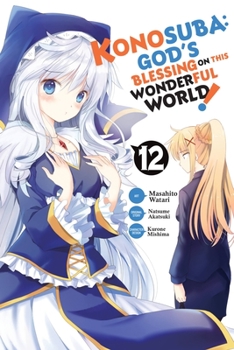 Konosuba: God's Blessing on This Wonderful World! Manga, Vol. 12 - Book #12 of the ! / Kono Subarashii Sekai ni Shukufuku wo! - Manga