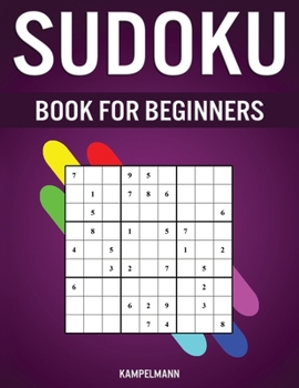 Paperback Sudoku Book for Beginners: 400 Very Easy Sudokus for Beginners with Solutions - Includes How To Instructions and Pro Tip Strategries Book