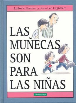 Hardcover Las Munecas Son Para Las Ninas [Spanish] Book