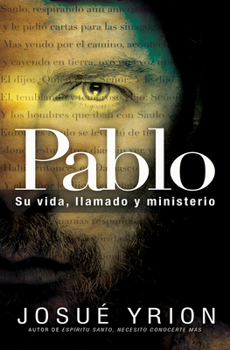 Paperback Pablo, Su Vida, Llamado Y Ministerio [Spanish] Book