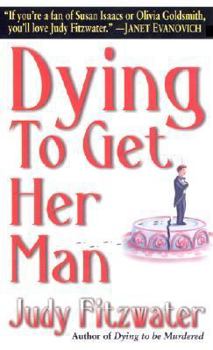 Paperback Dying to Get Her Man Book