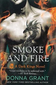 Paperback Smoke and Fire: A Dark Kings Novel Book
