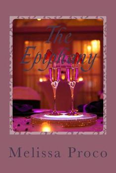 Paperback The Epiphany: A guide for finding the relationship you want. Book
