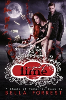 A Spell of Time - Book #10 of the A Shade of Vampire