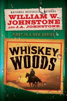 Whiskey Woods - Book #1 of the Whiskey Woods