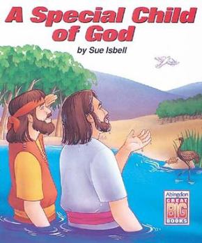 Paperback A Special Child Of God: Ages 3-4 (Abingdon Great Big Books Series) Book