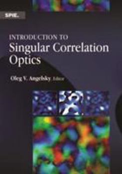 Paperback Introduction to Singular Correlation Optics Book