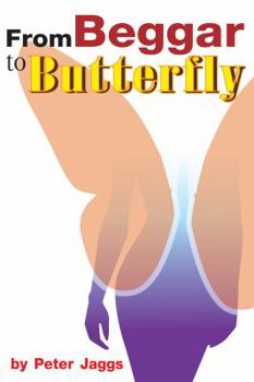 Paperback From Beggar to Butterfly Book