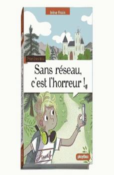 Paperback Sans réseau c'est l'horreur ! [French] Book