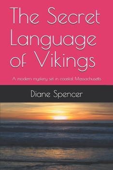 Paperback The Secret Language of Vikings: A modern mystery set in coastal Massachusetts Book