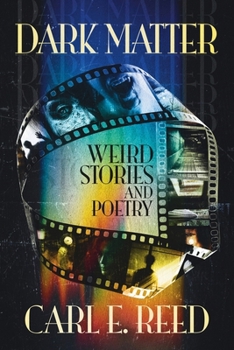 Paperback Dark Matter: Weird Stories and Poetry Book