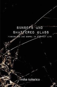 Paperback Sunsets and Shattered Glass Book