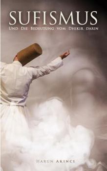 Paperback Sufismus: und welche Bedeutung hat der Dhikir darin? [German] Book