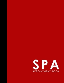 Paperback Spa Appointment Book: 2 Columns Appointment Diary, Appointment Scheduler Book, Daily Appointments, Red Cover Book