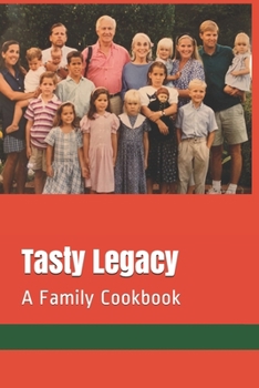 Paperback Tasty Legacy: A Family Cookbook Book