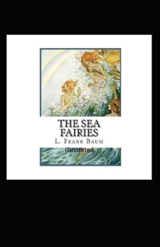 The Sea Fairies Illustrated