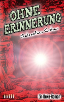 Paperback Ohne Erinnerung: Teil 6 der Duke-Reihe [German] Book