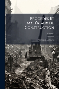 Paperback Procédés Et Matériaux De Construction; Volume 3 [Latin] Book