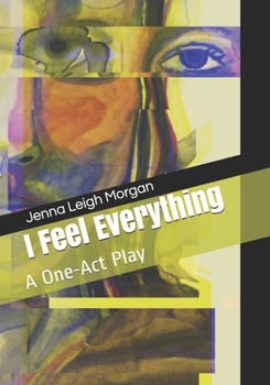 Paperback I Feel Everything: A One-Act Play Book