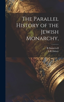 Hardcover The Parallel History of the Jewish Monarchy, Book