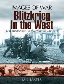 Blitzkrieg in the West - Book  of the Images of War