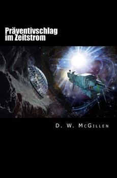 Paperback Präventivschlag im Zeitstrom: Geheimakte Mars 22 [German] Book