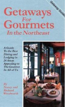 Paperback Getaways for Gourmets in the Northeast Book