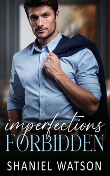 Imperfections Forbidden (The Imperfections Series)