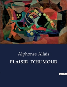 Plaisir d'Humour (French Edition)