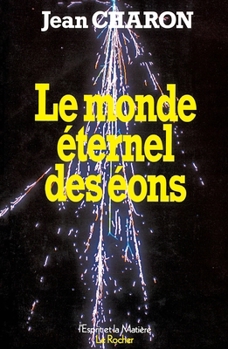 Paperback Le Monde éternel des éons [French] Book