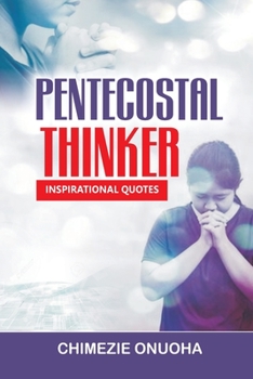 Paperback Pentecostal Thinkers: Inspirational Quotes Book