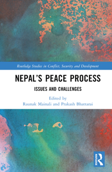 Hardcover Nepal's Peace Process: Issues and Challenges Book