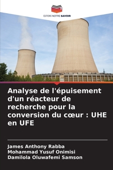 Analyse de l'épuisement d'un réacteur de recherche pour la conversion du coeur: UHE en UFE