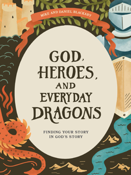 Paperback God, Heroes, and Everyday Dragons - Teen Bible Study Book with Video Access: Finding Your Story in God's Story Book