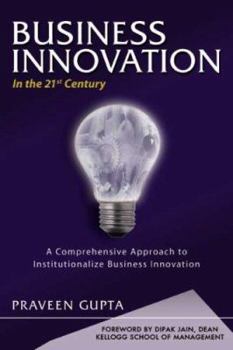 Paperback BUSINESS INNOVATION in the 21st Century Book