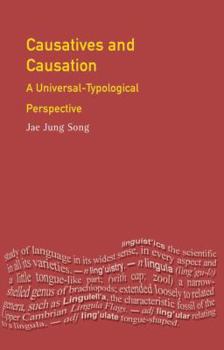 Hardcover Causatives and Causation: A Universal -Typological Perspective Book