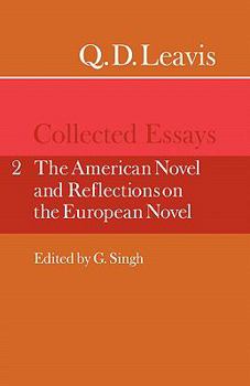 Paperback Q. D. Leavis: Collected Essays: Volume 2, the American Novel and Reflections on the European Novel Book