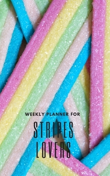 Paperback Weekly Planner for Stripes Lovers: Handy 5 x 8 weekly planner for 2020. Notebook with to do list and space to add priorities. Idea Gift for family and Book