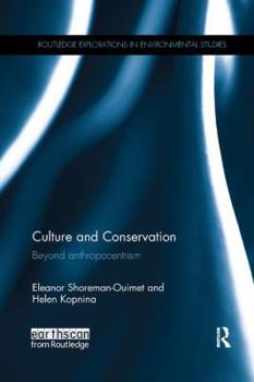 Paperback Culture and Conservation: Beyond Anthropocentrism Book