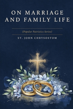 Paperback On Marriage and Family Life (Popular Patristics Series) Book