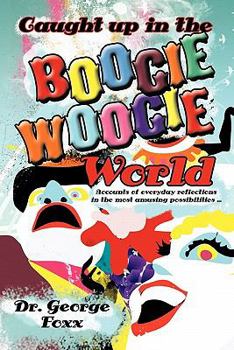Paperback Caught up in the Boogie Woogie World Book
